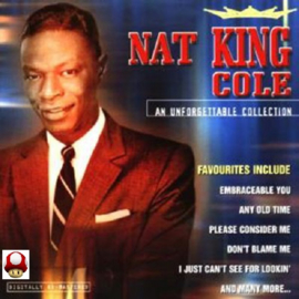 NAT KING COLE   *AN UNFORGETTABLE COLLECTION*