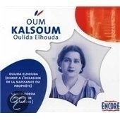 Oum Kalsoum          "Oulida Elhouda"