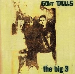 *60ft DOLLS     - THE BIG 3 -*