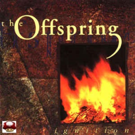 OFFSPRING, the      *IGNITION*