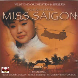 MISS SAIGON      *West End Concert Orchestra*