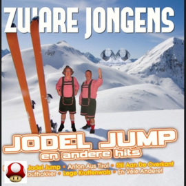 *ZWARE JONGENS   *JODEL JUMP en andere HITS*