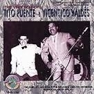 Tito Puente & Vicentico Valdés          "The Very Best Of"