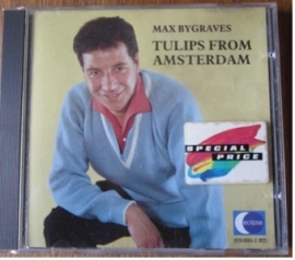 MAX BYGRAVES     - TULIPS FROM AMSTERDAM -