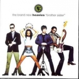 BRAND NEW HEAVIES     - BROTHER SISTER -