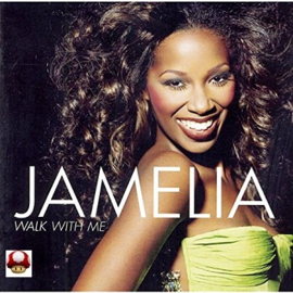 JAMELIA      - Walk With Me -