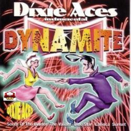 DIXIE ACES   *DYNAMITE*