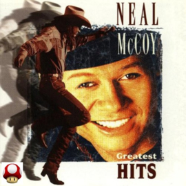 NEAL McCOY   *Greatest HITS*