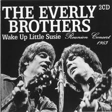Everly Brothers, the     'Wake Up Little Susie'