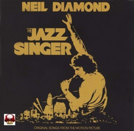 NEIL DIAMOND      * the JAZZ SINGER*