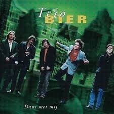 TRIO BIER      "Dans Met Mij"