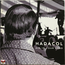 HADACOL     *ALL IN YOUR HEAD*