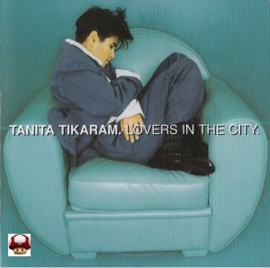 TANITA TIKARAM     - LOVERS IN THE CITY -