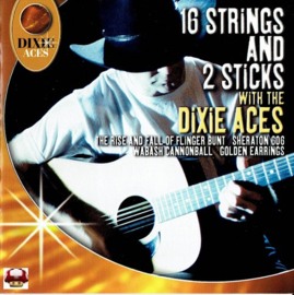 DIXIE ACES   *16 STRINGS & 2 STICKS*