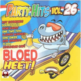 PARTY HITS - BLOED HEET      *VOL 26*