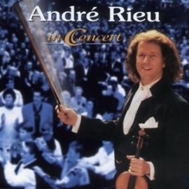 ANDRE RIEU     -IN CONCERT-