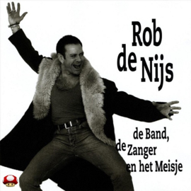 ROB DE NIJS   *de BAND, de ZANGER en het MEISJE*