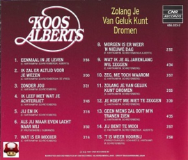 KOOS ALBERTS      * ZOLANG JE VAN GELUK KUNT DROMEN *