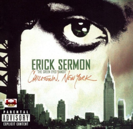 ERICK SERMON   *CHILLTOWN, NEW YORK*