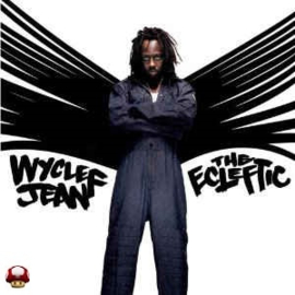 *WYCLEF JEAN      - the ECLEFTIC -