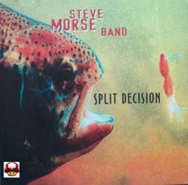 STEVE MORSE BAND      * SPLIT DECISION *