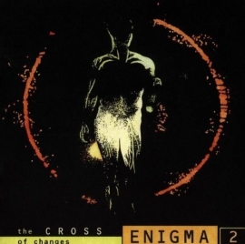 Enigma          "The Cross Of Changes"