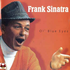 FRANK SINATRA      * OL' BLUE EYES *