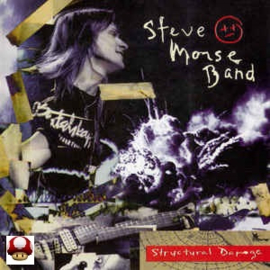 STEVE MORSE BAND      - Structural Damage -