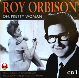 *ROY ORBISON     *OH, PRETTY WOMAN*