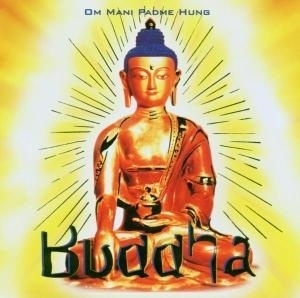 Om Mani Padme Hung      "Buddha"