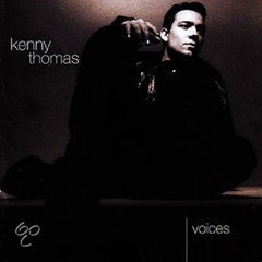 KENNY THOMAS    -Voices-
