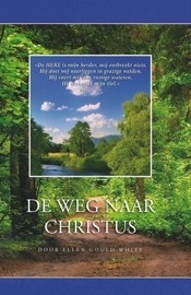 De weg naar Christus - Geïllustreerd ( Ook als Ebook verkrijgbaar )