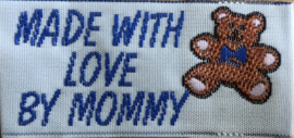 Label "Made with love by mommy"