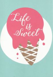 18 0013 - Life is sweet Lifestyle Kleur