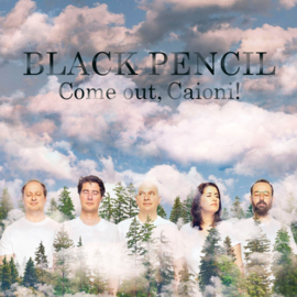 BLACK PENCIL: Come Out, Caioni! (2021)