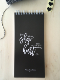 JUST LET ME SHOP - Notepad