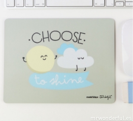 Mouse Pad Choose to shine