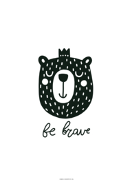 POSTER A4 BE BRAVE BEAR