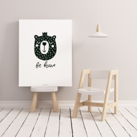 POSTER A4 BE BRAVE BEAR