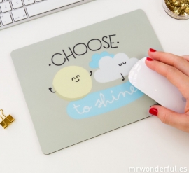 Mouse Pad Choose to shine