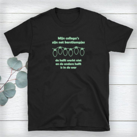 Volwassen T-shirt: Mijn collega’s zijn net kerstlampjes, de helft werkt niet en de andere helft is in de war