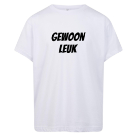 Volwassen T-shirt: Gewoon leuk