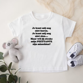 Kinder T-shirt met de opdruk: Je kunt mij nog niet horen Je kunt mij nog niet zien peettante