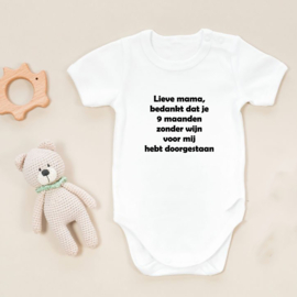 Baby romper: Lieve mama bedankt dat je 9 maanden zonder wijn voor mij hebt doorgestaan