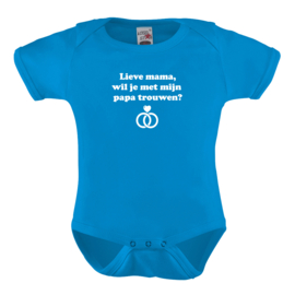 Baby romper: Lieve papa wil je met mijn mama trouwen?