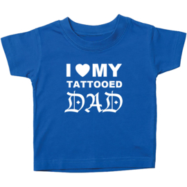 Kinder T-shirt: I love my tattooed dad