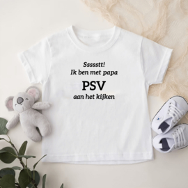 Kinder T-shirt: Ssssstt ik ben met papa PSV aan het kijken