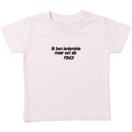 Kinder T-shirt met de opdruk: Ik  ben inieminie maar eet als pino