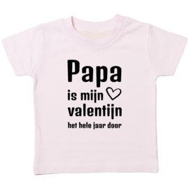 Kinder T-shirt: Papa is mijn Valentijn het hele jaar door