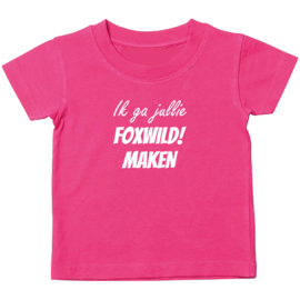 Kinder T-shirt met de opdruk: Ik ga jullie Foxwild maken